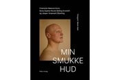Kropp / sinne - Min smukke hud - 9788776251116