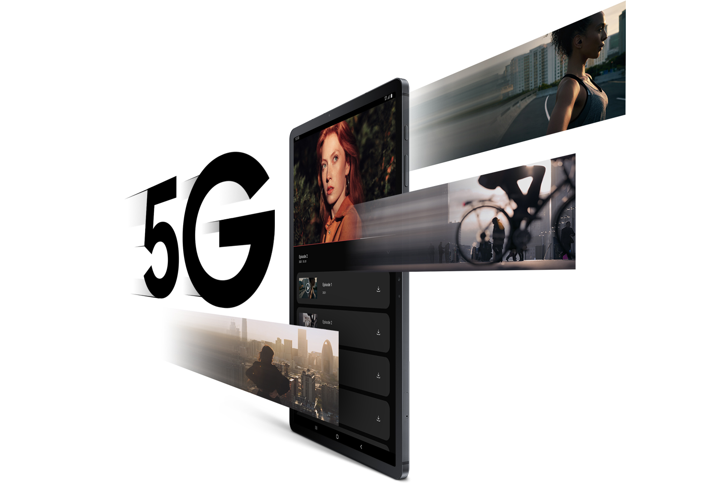 Galaxy Tab S7 FE 5G sedd från en vinkel med en streamingplattform på skärmen som visar en kvinna som tittar över hennes axel. Nedtill finns nedladdningsfält för videor. 5G på ena sidan och tre bilder, en av en kvinna som kör, en annan av en person som cyklar och den tredje av en kvinna med utsikt över skyskrapor i en stad, zooma förbi skärmen för att symbolisera den snabba hastigheten på 5G-data.